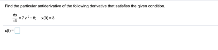 Find the particular antiderivative that satisfies the following conditions: